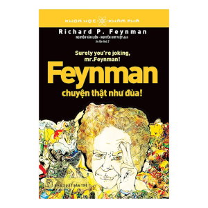 Feynman Chuyện Thật Như Đùa