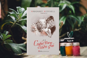 Cuốn Theo Chiều Gió - Margaret Mitchell