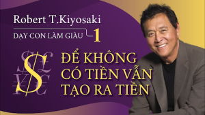 "Dạy con làm giàu" của Robert T.Kiyosaki